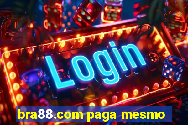 bra88.com paga mesmo